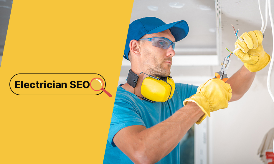 Your Ultimate Guide to Electrician SEO