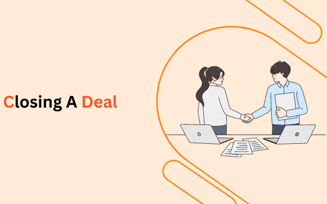 Closing A Deal