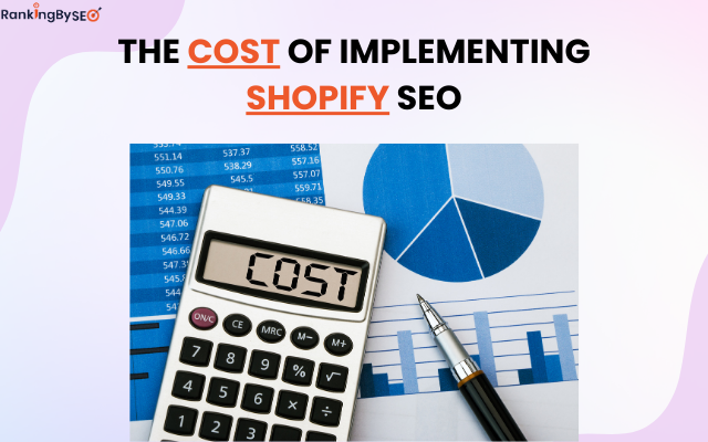 Cost of Implementing Shopify SEO