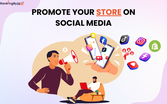 Promote Shopify Store on Social Media