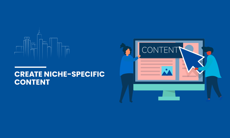 Create Niche-Specific Content