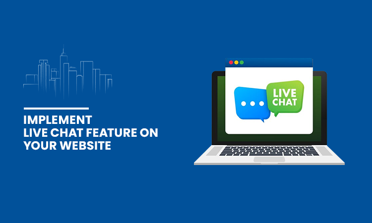 Implement Live Chat Feature on Your Website