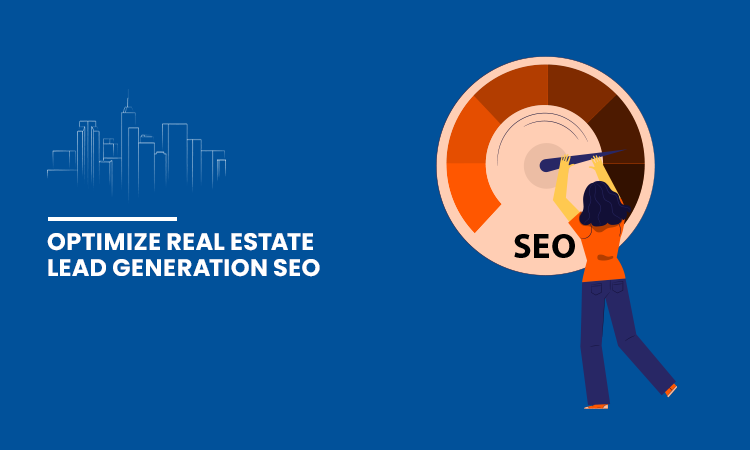 Optimize Real Estate Lead Generation SEO