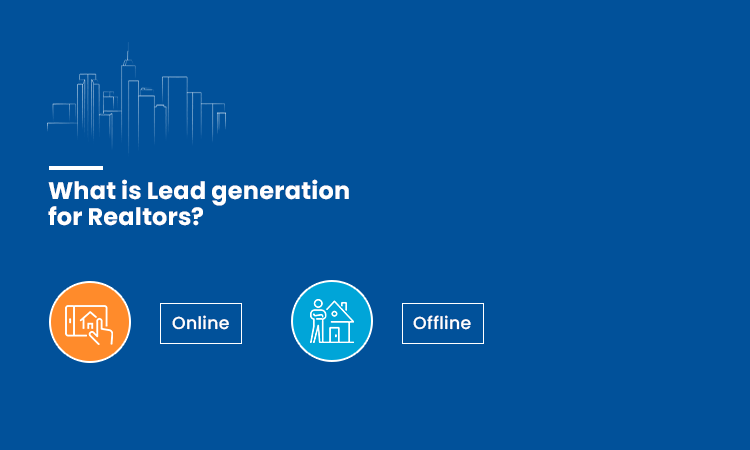 What is Lead generation for Realtors