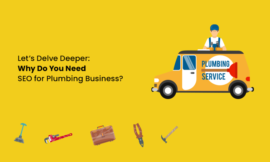 Why Do You Need Local SEO for Plumbing Business