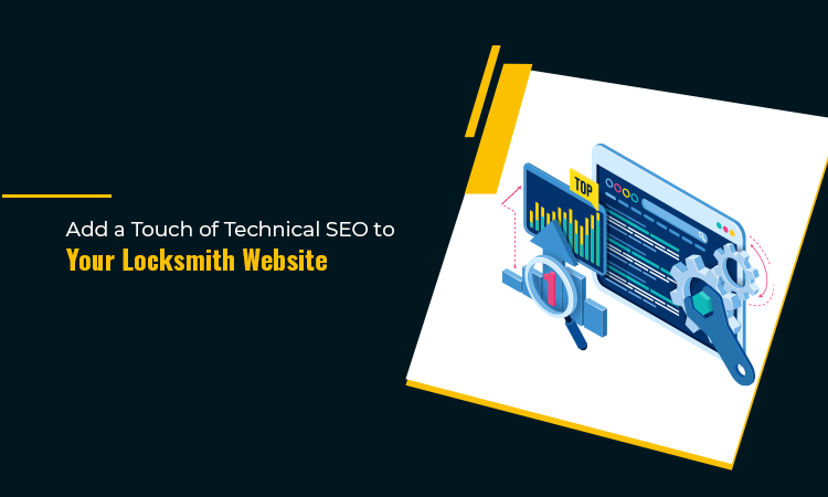 Add a Touch of Technical SEO to your Locksmith Website