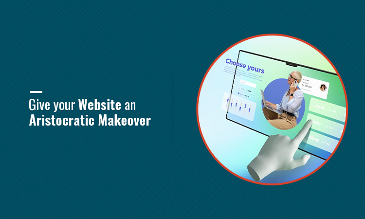 Give your Website an Aristocratic Makeover