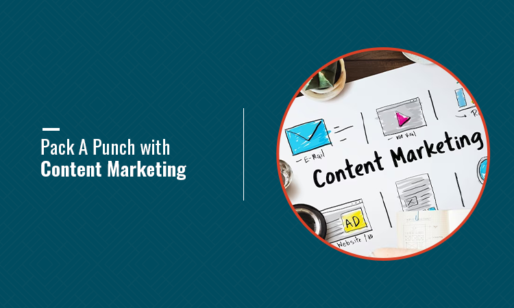 Pack A Punch with Content Marketing