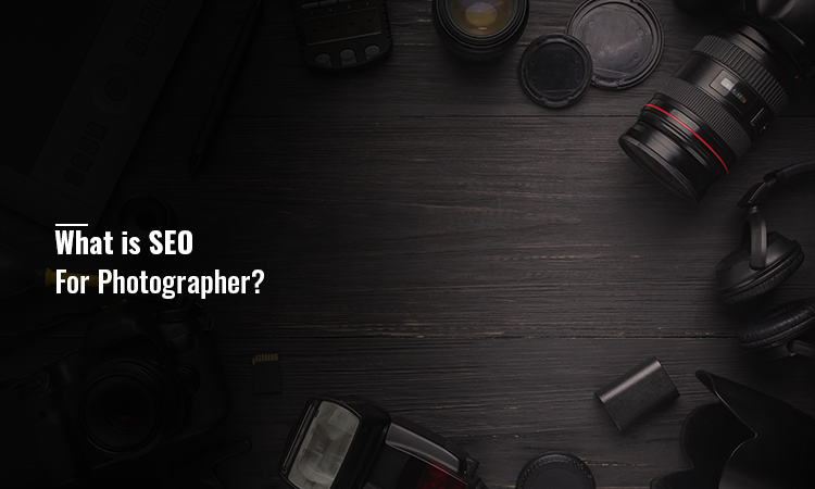 What is SEO for Photographers