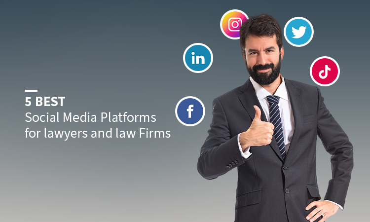 5 Best Social Media Platforms for lawyers and law Firms