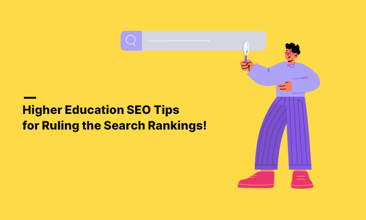 Higher Education SEO Tips for Ruling the Search Rankings!