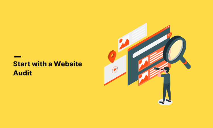 Start with a Website Audit