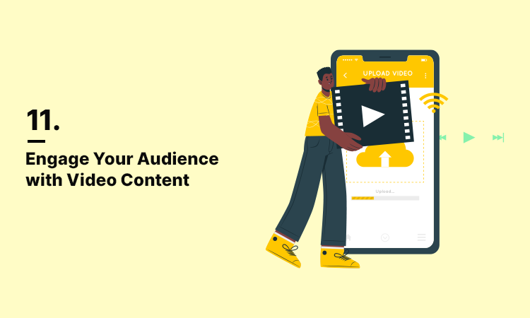 Engage Your Audience with Video Content