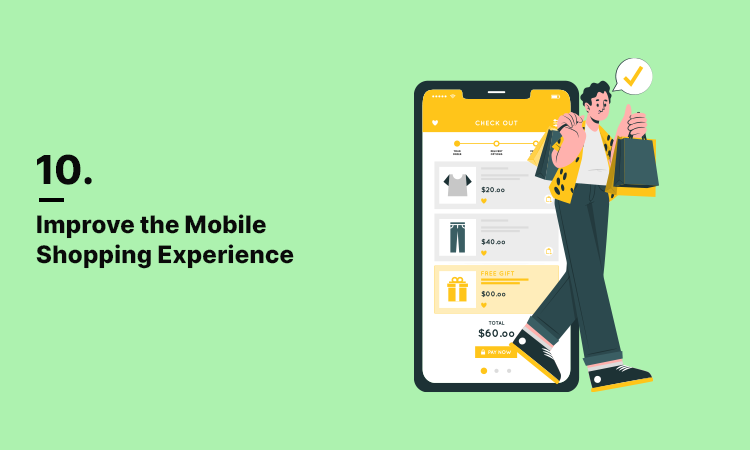 Improve the Mobile Shopping Experience