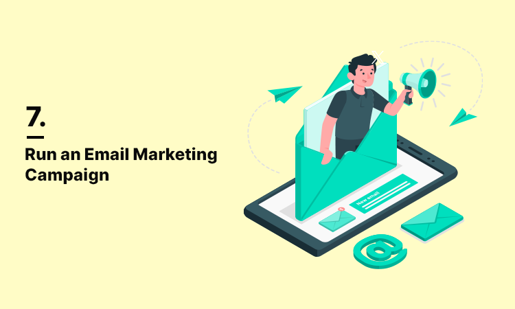 Run an Email Marketing Campaign