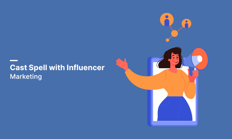 Cast Spell with Influencer Marketing