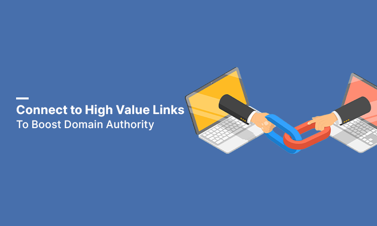 Connect To High value Links to Boost Domain Authority