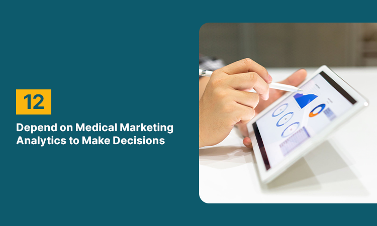 Depend on Medical Marketing Analytics to Make Decisions