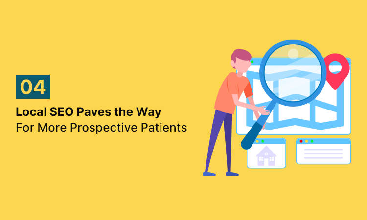 Local SEO Paves the Way for More Prospective Patients