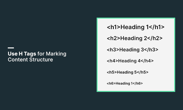 Use H Tags for Marking Content Structure