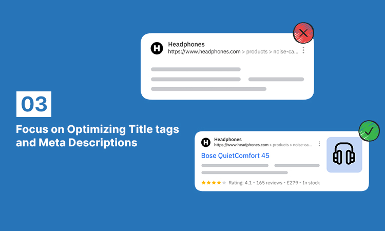 Focus on Optimizing Title tags and Meta Descriptions