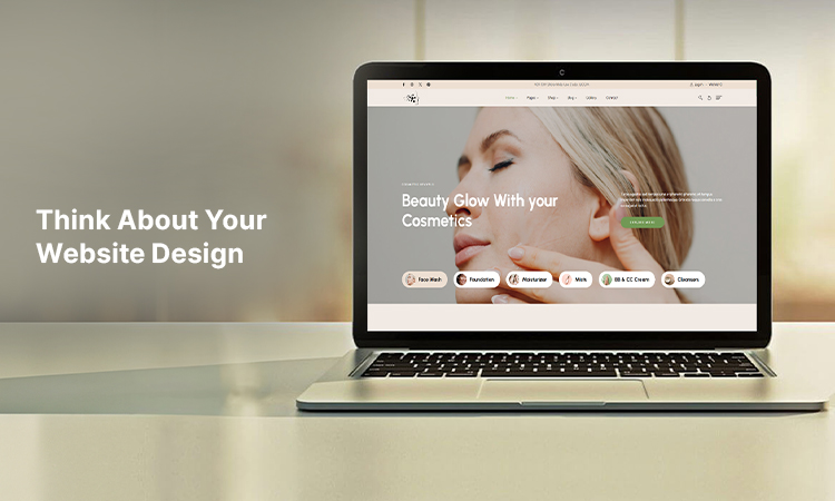 Think About Your Website Design