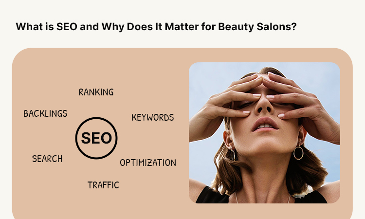 What is SEO and Why Does it Matter for Beauty Salons?